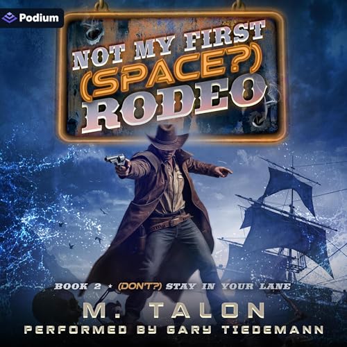 (Don't?) Stay in Your Lane: A Sci-Fi LitRPG Adventure cover art