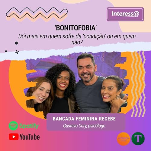 &lsquo;Bonitofobia&rsquo;: d&oacute;i mais em quem sofre da &lsquo;condi&ccedil;&atilde;o&rsquo; ou em quem n&atilde;o?