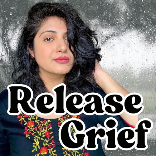 EFT Tapping: Release Grief by Feeling Your Own Love