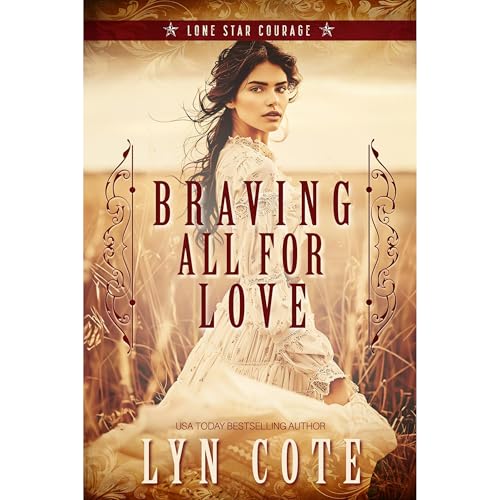 Braving All for Love by Lyn Cote episode artwork