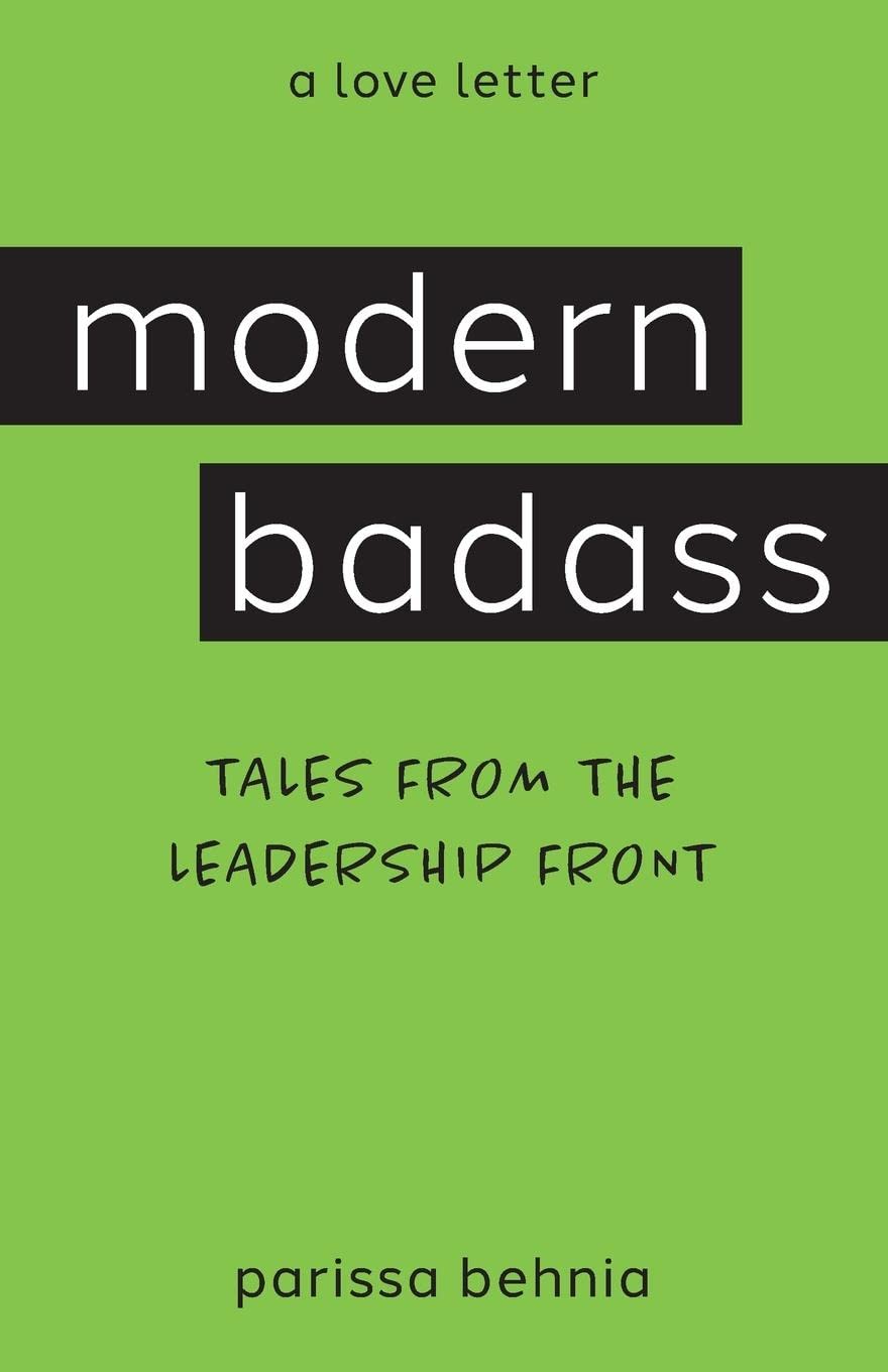 Modern Badass: Tales from the Leadership Front
