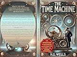 The Time Machine: The Annotated, Illustrated and Interactive Classic for Modern Explorers