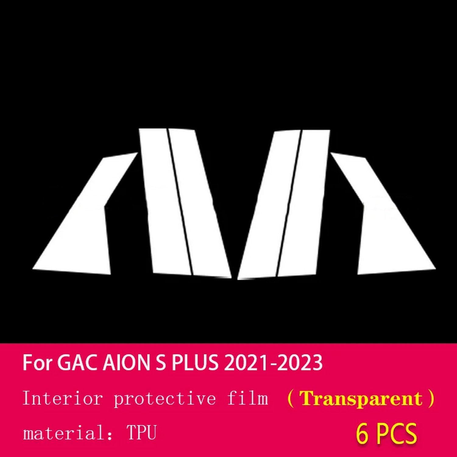 Car Exterior PPF Protective Film Anti-Scratch of Window Pillar Strip TPU Transparent Film，for GAC Aion S Plus 2021-2023