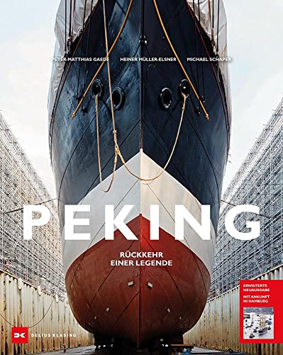 Preisvergleich Produktbild Segelschiff Peking: Rückkehr einer Legende