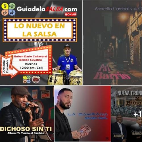 LO NUEVO EN LA SALSA, emisi&oacute;n # 371 - Viernes 21 de FEBRERO de 2025.