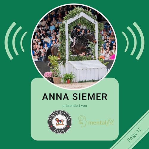 STAFFEL 5 FOLGE #13: Anna Siemer: Hallen-Gel&auml;nde in Stuttgart: Anna & Grazia vor 10.000 Zuschauern I Aubenhausen Club