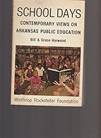 School days: Contemporary views on Arkansas public education B0006CU1F6 Book Cover