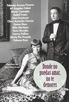 Paperback DONDE NO PUEDAS AMAR, NO TE DEMORES [Spanish] Book