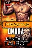 ombra della sera pizzeria volterra  Missione Ombra (serie Alpha Ops Vol. 5)