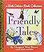 Friendly Tales (Little Golden Book Treasury)