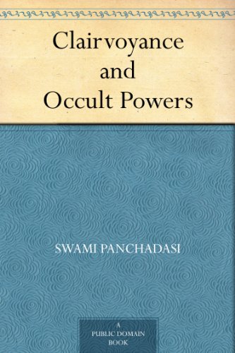 Télécharger Clairvoyance and Occult Powers (English Edition) livre En ligne