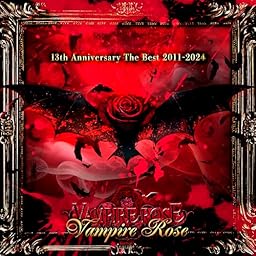 13th Anniversary The Best 2011-2024 Vampire Rose