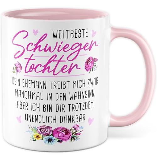 Schwiegertochter Tasse mit Spruch Geschenk Dein Ehemann dribt mich zwar manchmal in den Wahnsinn, aber ich bin dir trotzdem unendlich dankbar - Kaffeasse 330ml aus Keramik - Familie Ehe