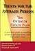 Trusts For The Average Person, the Optimum Estate Plan: A Practical Guide to Avoiding Probate, Nursing-home Costs and Estate Taxes