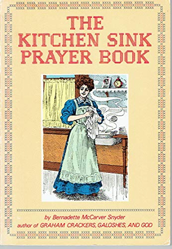 The Kitchen Sink Prayer Book 0892432179 Book Cover