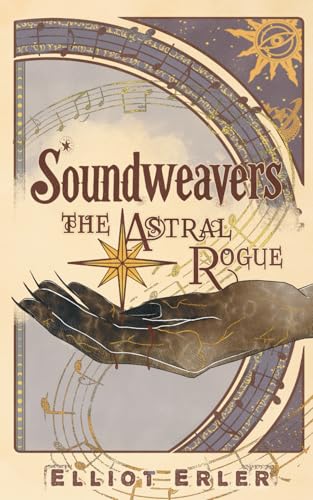 Soundweavers: The Astral Rogue