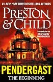Pendergast: The Beginning (Agent Pendergast) ...