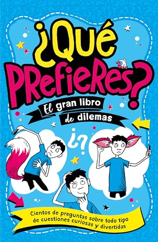 ¿Qué prefieres?: El gran libro de dilemas (geoPlaneta Kids)