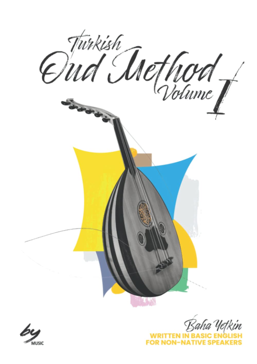 Turkish Oud Method Vol.1