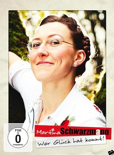 Preisvergleich Produktbild Martina Schwarzmann - Wer Glück hat kommt!