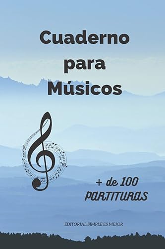 Cuaderno para músicos - Libreta para notación musical (100 PARTITURAS) Libreta de tamaño A5 con más de cien pentagramas para escribir piezas