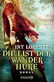 Die List der Wanderhure: Roman (Die Wanderhuren-Reihe, Band 6)
