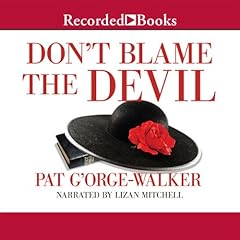 Don&rsquo;t Blame the Devil Audiolibro Por Pat G&rsquo;Orge-Walker arte de portada