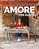  Amore per Gusto: Meine italienische Küche