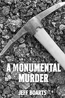 A Monumental Murder 0996878750 Book Cover