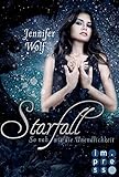  Starfall. So nah wie die Unendlichkeit