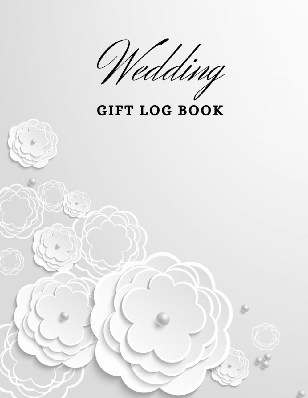 Gift Log Book Wedding: Gift Log Book Wedding Organizer | Bridal Shower Gift Record Book | Bridal Memory Book | Present Receipt log | Keepsake for Bridal Shower, Wedding Party