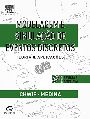 Modelagem e simulação de eventos discretos: Teoria e Aplicações
