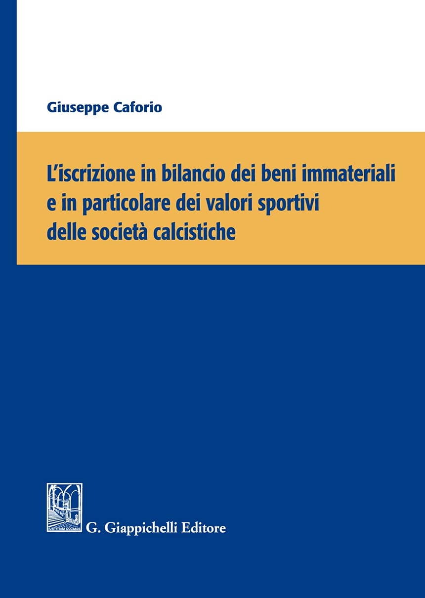 L'iscrizione In Bilancio Dei Beni Immateriali E In Particolare Dei Valori Sportivi Delle Società Calcistiche - 4