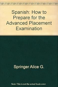 Paperback Spanish: How to Prepare for the Advanced Placement Examination Book
