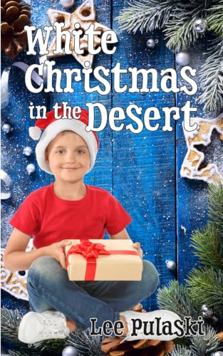 White Christmas in the Desert (The Heart of Chino Valley)