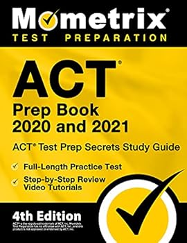 Paperback ACT Prep Book 2020 and 2021 - ACT Test Prep Secrets Study Guide, Full-Length Practice Test, Step-by-Step Review Video Tutorials [4th Edition] Book