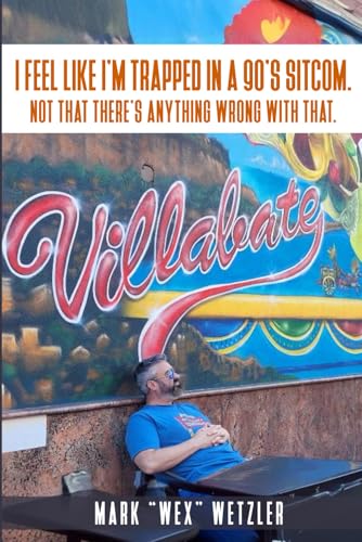 I feel like I’m trapped in a 90’s sitcom.: Not that there’s anything wrong with that.