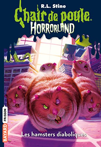 Télécharger Horrorland, Tome 14: Les hamsters diaboliques Livre eBook France