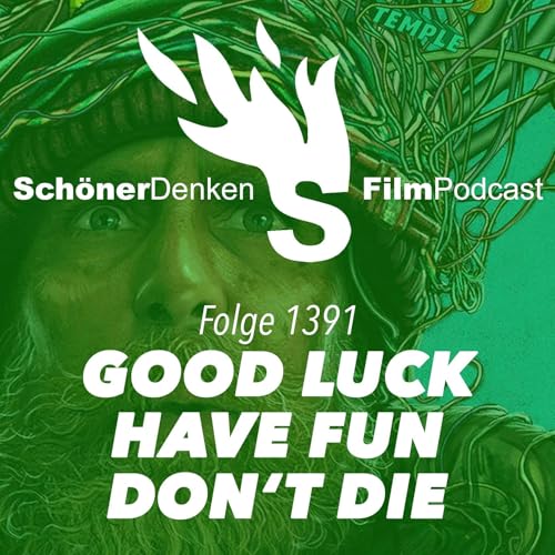 Folge 1391: GOOD LUCK, HAVE FUN, DON&rsquo;T DIE - Wir Social-Media-Zombies