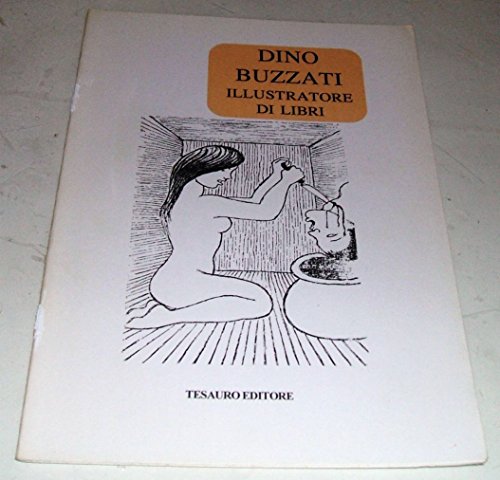  DINO BUZZATI ILLUSTRATORE DI LIBRI