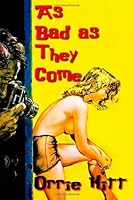 As Bad As They Come 1771520051 Book Cover