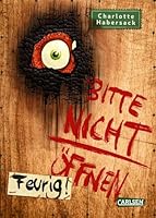 Bitte nicht öffnen 4: Feurig! 3551652147 Book Cover