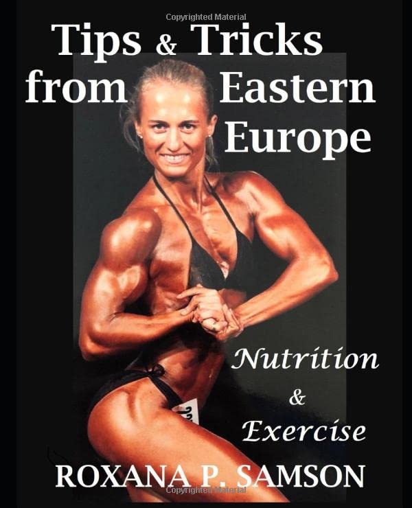 Tips & Tricks from Eastern Europe (colored interior): Nutrition & Exercise