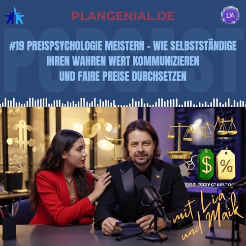 #19 Preispsychologie Meistern – Wie Selbstständige ihren wahren Wert kommunizieren und faire Preise durchsetzen