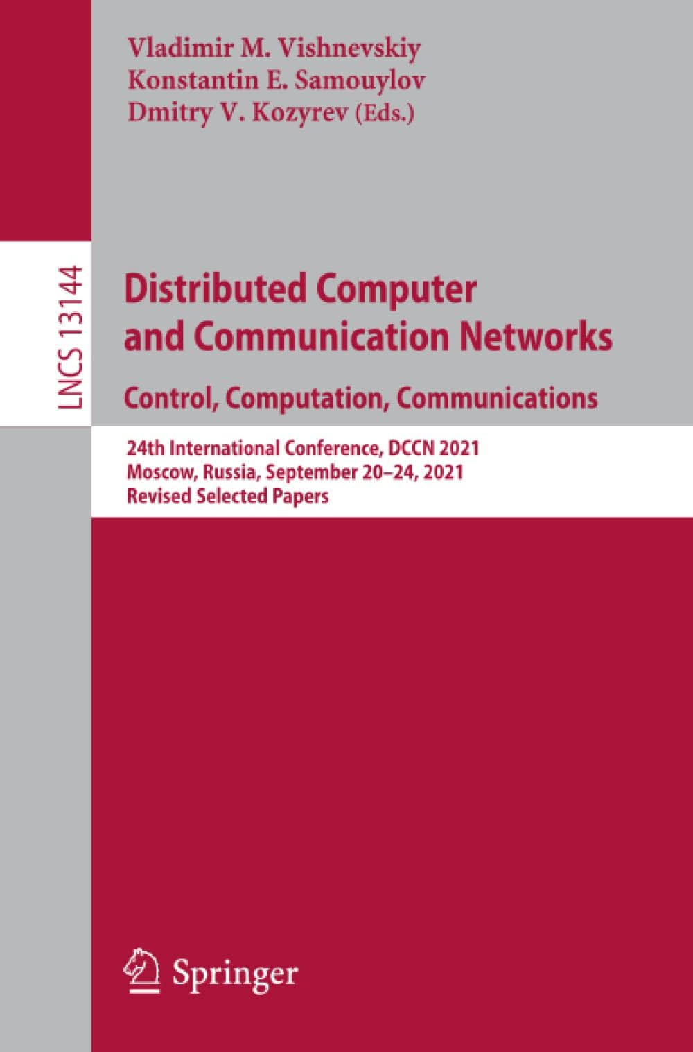 Distributed Computer and Communication Networks: Control, Computation, Communications : 24th International Conference, DCCN 2021, Moscow, Russia, September 20-24, 2021, Revised Selected Papers