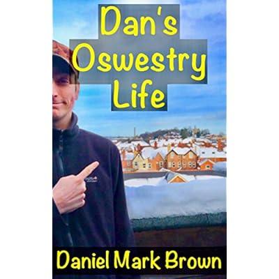 Dan's Oswestry Life