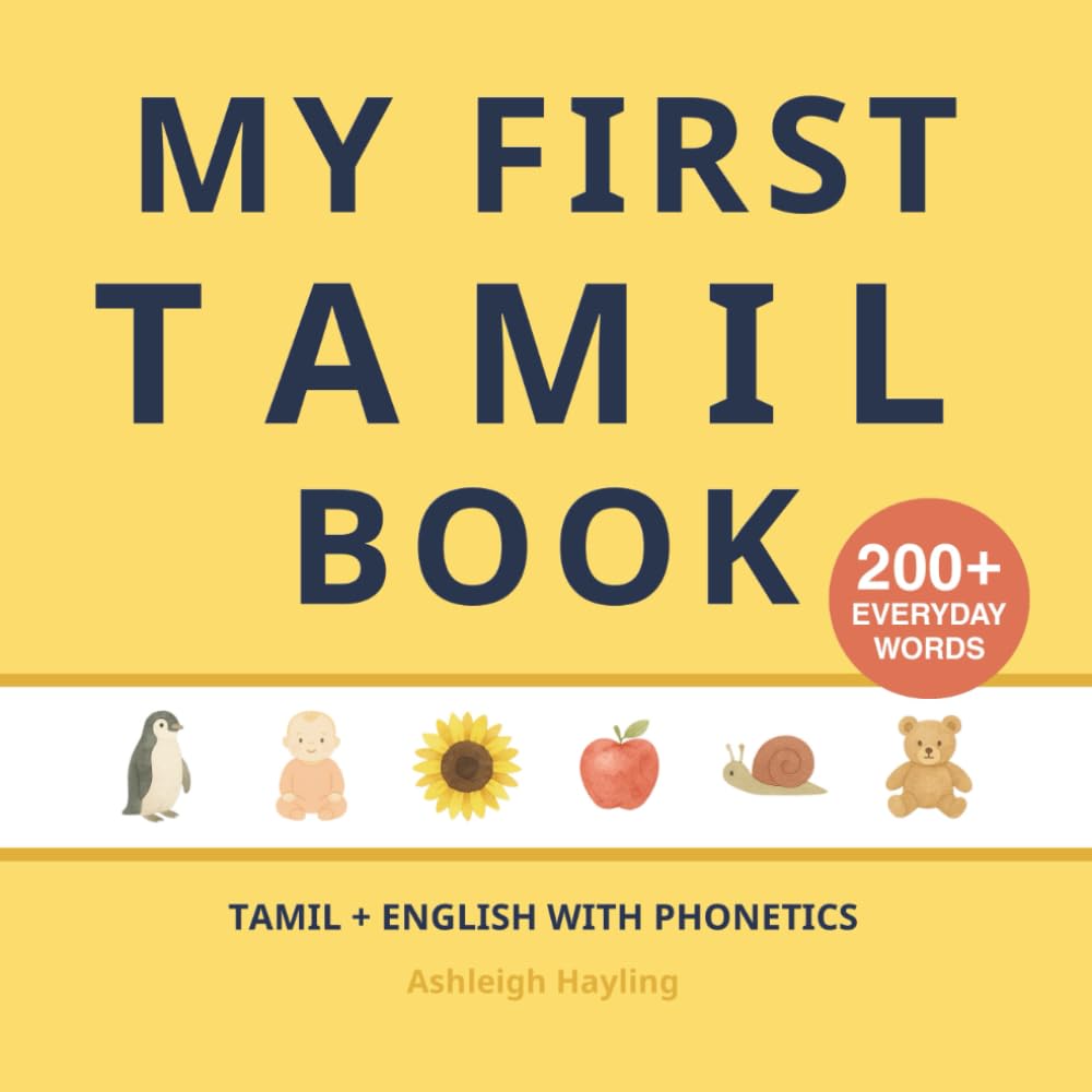 My First Tamil Book: Bilingual Tamil-English first words book for children with phonetics