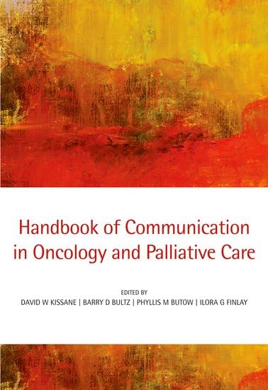 Handbook of Communication in Oncology and Palliative Care      1st Edition