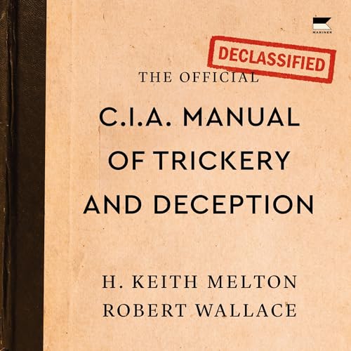 The Official CIA Manual of Trickery and Deception by H. Keith Melton, Robert Wallace episode artwork