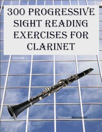 Clarinet Sight Reading Exercises : 300 partitions progressives - 2